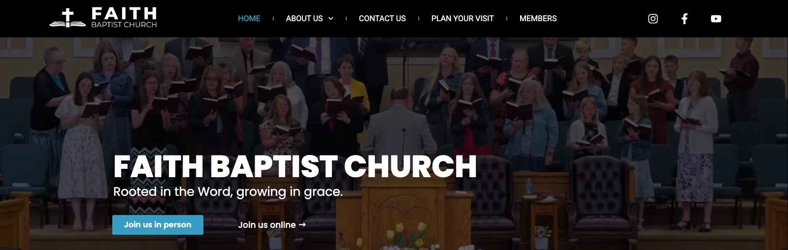 The Faith Baptist Church homepage: the congregation singing behind the headline "Rooted in the Word, growing in grace"
